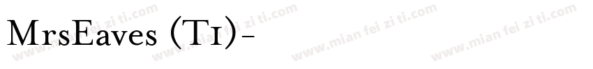 MrsEaves (T1)字体转换